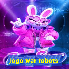 jogo war robots